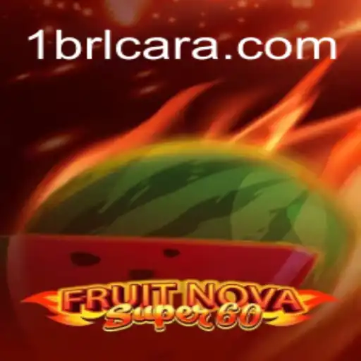 Discover the Thrilling World of FruitNovaSuper60: A Comprehensive Guide